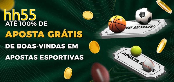 hh55bet Ate 100% de Aposta Gratis